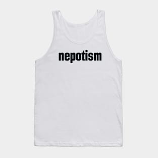 Nepotism Tank Top